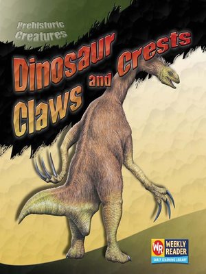 cover image of Dinosaur Claws and Crests